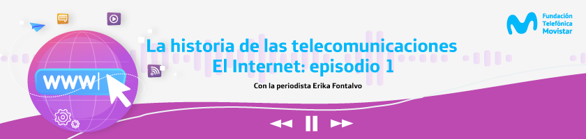 Playlist Historia de las telecomunicaciones Episodios 1, El Internet.