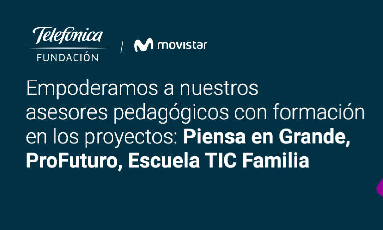 Formamos a más de 130 asesores pedagógicos Escuela TIC Familia