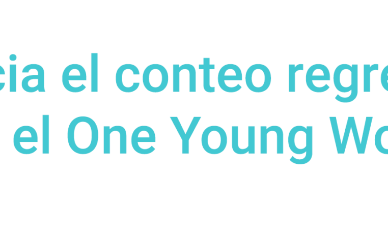 ¡Inicia el conteo regresivo para el One Young World!