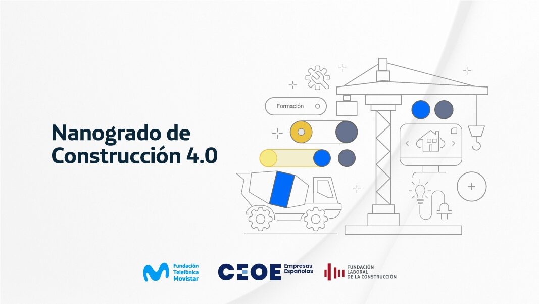 ¡Apúntate a Nanogrado Construcción 4.0!