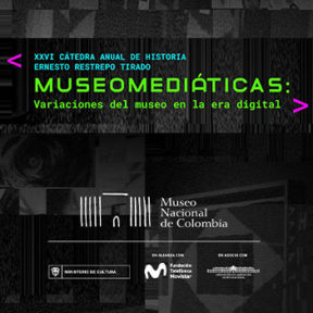 Tres grandes expertos en temas de museos en el mundo digital harán parte de la Cátedra Anual de Historia del Museo Nacional