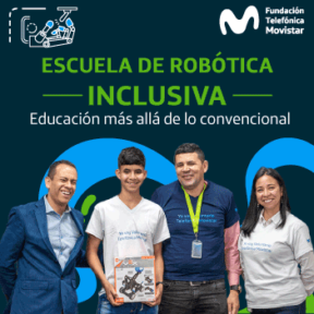 Fundación Telefónica Movistar presentó la primera Escuela de Robótica Inclusiva en Colombia