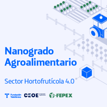Impulsamos la digitalización del sector hortofrutícola 4.0 con el curso gratuito ‘Nanogrado agroalimentario’