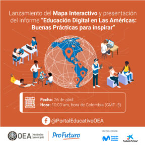 OEA y ProFuturo presentan un mapa con las mejores prácticas en educación digital de las Américas