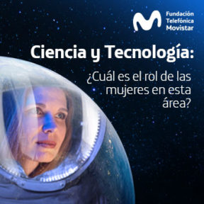 Fundación Telefónica Movistar organiza diálogo para promover igualdad de género en la Ciencia y Tecnología