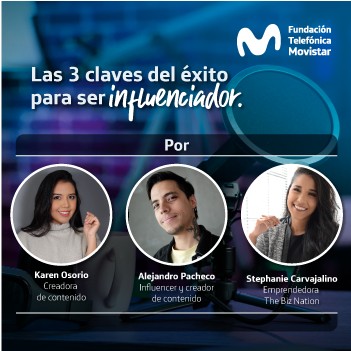 Fundación Telefónica Movistar presenta las 3 claves para convertirse en un influencer exitoso en redes sociales