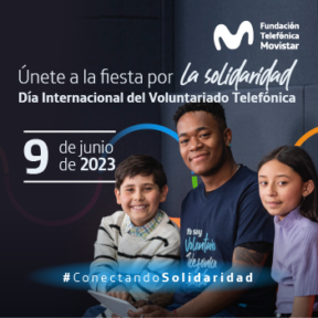 Súmate a nuestra gran fiesta de la solidaridad: Día Internacional del Voluntario Telefónica 2023