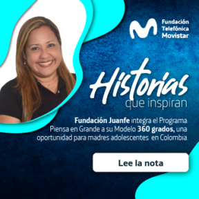 Fundación Juanfe y su Modelo 360: Una oportunidad para madres adolescentes en Colombia