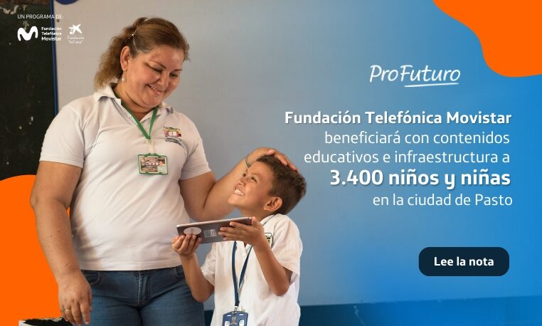 Fundación Telefónica Movistar beneficia a 3,400 niños en Pasto