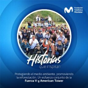 Sembrando esperanza con más de 700 árboles. El esfuerzo conjunto de la Fuerza V y American Tower
