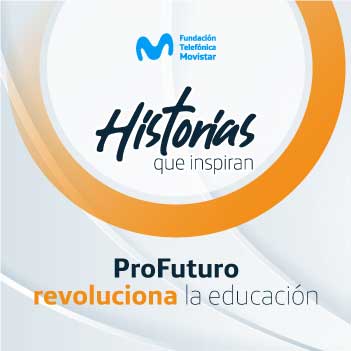 ProFuturo revoluciona la educación: construyendo historia de gigantes